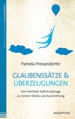 Glaubenssätze & Überzeugungen Cover des Buches Glaubenssätze & Überzeugungen (ISBN: 9783864100369)