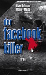Der Facebook-Killer Cover des Buches Der Facebook-Killer (ISBN: 9783864760037)