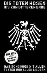 Die Tote Hosen - Bis Zum Bitteren Ende Cover des Buches Die Tote Hosen - Bis Zum Bitteren Ende (ISBN: 9783865437358)