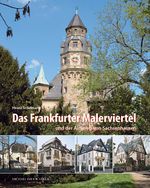 Das Frankfurter Malerviertel: und der Aufstieg von Sachsenhausen Cover des Buches Das Frankfurter Malerviertel: und der Aufstieg von Sachsenhausen (ISBN: 9783865684929)