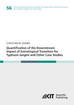 Quantification of the Downstream Impact of Extratropical Transition for Typhoon Jangmi and Other Case Studies Cover des Buches Quantification of the Downstream Impact of Extratropical Transition for Typhoon Jangmi and Other Case Studies (ISBN: 9783866447769)