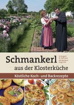 Schmankerl aus der Klosterküche Cover des Buches Schmankerl aus der Klosterküche (ISBN: 9783866467057)