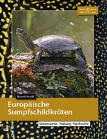 Europäische Sumpfschildkröten Cover des Buches Europäische Sumpfschildkröten (ISBN: 9783866592896)