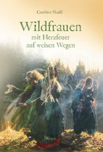Wildfrauen Cover des Buches Wildfrauen (ISBN: 9783866631410)
