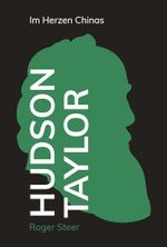 Hudson Taylor: Im Herzen Chinas Cover des Buches Hudson Taylor: Im Herzen Chinas (ISBN: 9783866996793)