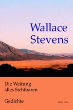 Die Weitung alles Sichtbaren. Gedichte. Zweisprachig Cover des Buches Die Weitung alles Sichtbaren. Gedichte. Zweisprachig (ISBN: 9783868090727)