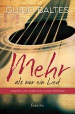 Mehr als nur ein Lied Cover des Buches Mehr als nur ein Lied (ISBN: 9783868274769)