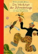 Die Werkstatt der Schmetterlinge Cover des Buches Die Werkstatt der Schmetterlinge (ISBN: 9783872948670)