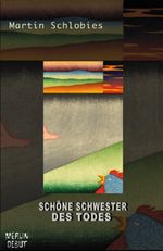 Schöne Schwester des Todes Cover des Buches Schöne Schwester des Todes (ISBN: 9783875362466)