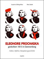 Eleonore Prochaska. Gestorben 1813 in Dannenberg Cover des Buches Eleonore Prochaska. Gestorben 1813 in Dannenberg (ISBN: 9783875363111)