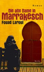 Die alte Dame in Marrakesch Cover des Buches Die alte Dame in Marrakesch (ISBN: 9783875363142)
