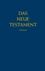 Bibelausgaben, Das Neue Testament Cover des Buches Bibelausgaben, Das Neue Testament (ISBN: 9783878382362)