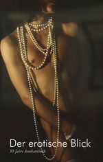 Der erotische Blick Cover des Buches Der erotische Blick (ISBN: 9783887692476)