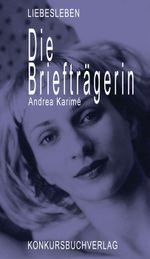 Die Briefträgerin Cover des Buches Die Briefträgerin (ISBN: 9783887697020)