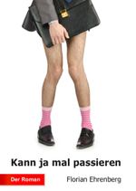 Kann ja mal passieren Cover des Buches Kann ja mal passieren (ISBN: 9783887931926)