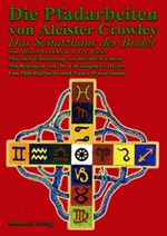 Die Pfadarbeiten von Aleister Crowley Cover des Buches Die Pfadarbeiten von Aleister Crowley (ISBN: 9783890943886)