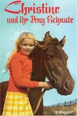 Christine und ihr Pony Schnute Cover des Buches Christine und ihr Pony Schnute (ISBN: 9783891851036)