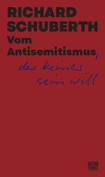 Vom Antisemitismus, der keiner sein will Cover des Buches Vom Antisemitismus, der keiner sein will (ISBN: 9783893203390)