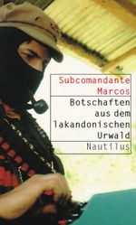 Botschaften aus dem lakandonischen Urwald Cover des Buches Botschaften aus dem lakandonischen Urwald (ISBN: 9783894014711)