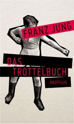 Das Trottelbuch Cover des Buches Das Trottelbuch (ISBN: 9783894017736)