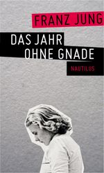 Das Jahr ohne Gnade Cover des Buches Das Jahr ohne Gnade (ISBN: 9783894017828)