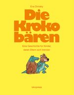 Die Krokobären Cover des Buches Die Krokobären (ISBN: 9783894033477)