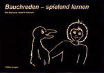 Bauchreden - spielend lernen Cover des Buches Bauchreden - spielend lernen (ISBN: 9783895354236)