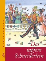 Das tapfere Schneiderlein Cover des Buches Das tapfere Schneiderlein (ISBN: 9783896032843)