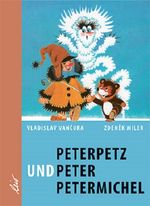Peterpetz und Peter Petermichel Cover des Buches Peterpetz und Peter Petermichel (ISBN: 9783896034359)