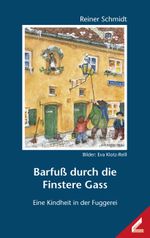 Barfuß durch die Finstere Gass Cover des Buches Barfuß durch die Finstere Gass (ISBN: 9783896394125)