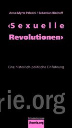 "Sexuelle Revolutionen" Cover des Buches "Sexuelle Revolutionen" (ISBN: 9783896572233)