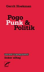 Pogo, Punk und Politik Cover des Buches Pogo, Punk und Politik (ISBN: 9783897711112)