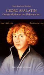 Georg Spalatin Cover des Buches Georg Spalatin (ISBN: 9783897723405)