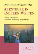 Abenteuer in anderen Welten Cover des Buches Abenteuer in anderen Welten (ISBN: 9783898067379)