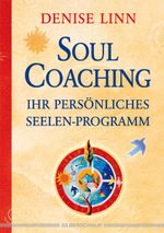 Soul Coaching - Ihr persönliches Seelenprogramm Cover des Buches Soul Coaching - Ihr persönliches Seelenprogramm (ISBN: 9783898453035)