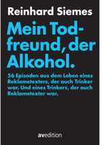 Mein Todfreund, der Alkohol. Cover des Buches Mein Todfreund, der Alkohol. (ISBN: 9783899862263)