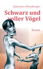 Schwarz und voller Vögel Cover des Buches Schwarz und voller Vögel (ISBN: 9783902373700)