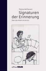 Signaturen der Erinnerung Cover des Buches Signaturen der Erinnerung (ISBN: 9783902498915)
