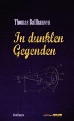 In dunklen Gegenden Cover des Buches In dunklen Gegenden (ISBN: 9783902498946)
