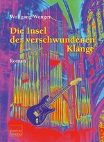 Die Insel der verschwundenen Klänge Cover des Buches Die Insel der verschwundenen Klänge (ISBN: 9783902606853)