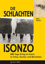 Die Schlachten am Isonzo Cover des Buches Die Schlachten am Isonzo (ISBN: 9783902732293)