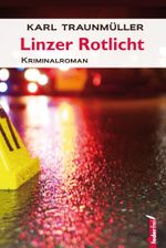 Linzer Rotlicht Cover des Buches Linzer Rotlicht (ISBN: 9783902784391)