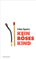Kein böses Kind Cover des Buches Kein böses Kind (ISBN: 9783902844187)