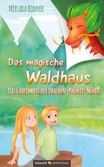 Das magische Waldhaus Cover des Buches Das magische Waldhaus (ISBN: 9783903271609)