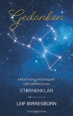 Gedanken – Kreativer Umgang mit der Depression Cover des Buches Gedanken – Kreativer Umgang mit der Depression (ISBN: 9783903579552)