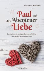 Paul und das Abenteuer Liebe Cover des Buches Paul und das Abenteuer Liebe (ISBN: 9783903579712)