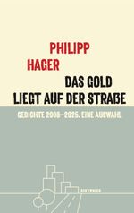 Das Gold liegt auf der Straße Cover des Buches Das Gold liegt auf der Straße (ISBN: 9783903622067)