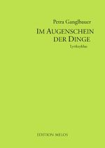 Im Augenschein der Dinge Cover des Buches Im Augenschein der Dinge (ISBN: 9783903686069)