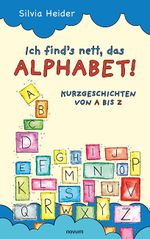 Ich find´s nett, das Alphabet! Cover des Buches Ich find´s nett, das Alphabet! (ISBN: 9783903861930)
