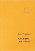Buddhismus - eine Einführung Cover des Buches Buddhismus - eine Einführung (ISBN: 9783905497250)